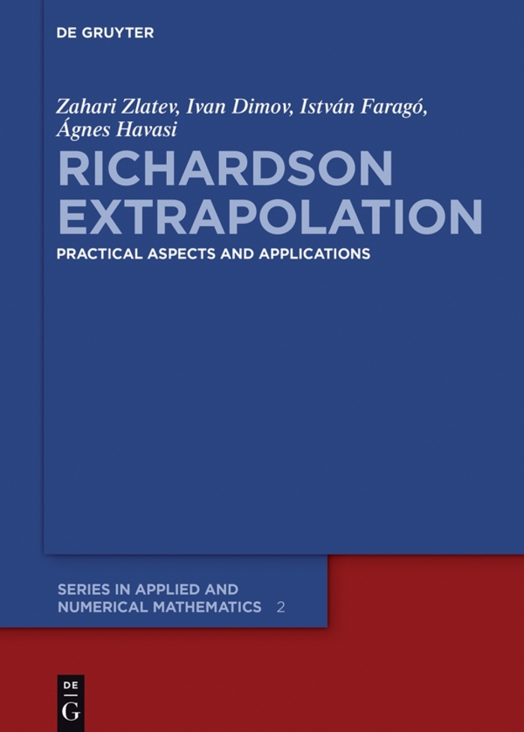 Richardson Extrapolation Practical Aspects and Applications 1st Edition