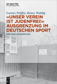 Cover image: „Unser Verein ist judenfrei!“ Ausgrenzung im deutschen Sport 1st edition 9783110532319