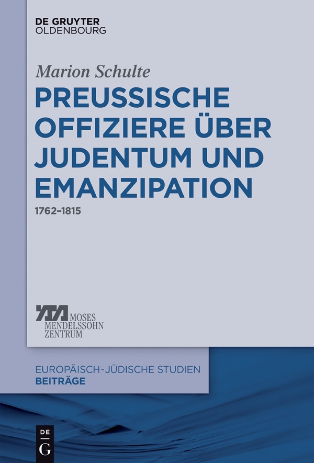Preussische Offiziere über Judentum und Emanzipation 1762–1815 1st Edition