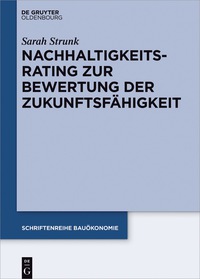 Imagen de portada: Nachhaltigkeitsrating zur Bewertung der Zukunftsfähigkeit von Immobilien 1st edition 9783110532821