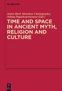Omslagafbeelding: Time and Space in Ancient Myth, Religion and Culture 1st edition 9783110534191
