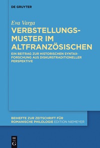 Titelbild: Verbstellungsmuster im Altfranzösischen 1st edition 9783110534382