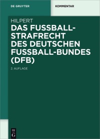 表紙画像: Das Fußballstrafrecht des Deutschen Fußball-Bundes (DFB) 2nd edition 9783110535051