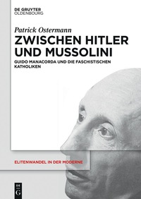 表紙画像: Zwischen Hitler und Mussolini 1st edition 9783110536355