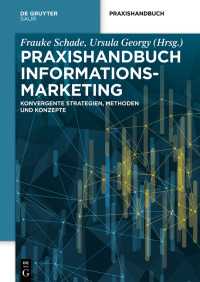 Cover image: Praxishandbuch Informationsmarketing 1st edition 9783110536966