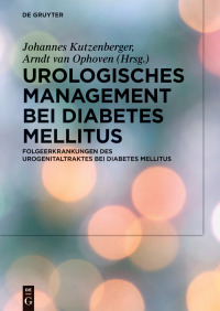 Imagen de portada: Urologisches Management bei Diabetes mellitus 1st edition 9783110537062