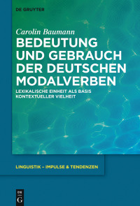 Cover image: Bedeutung und Gebrauch der deutschen Modalverben 1st edition 9783110538403