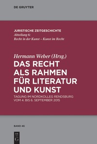 Cover image: Das Recht als Rahmen für Literatur und Kunst 1st edition 9783110539691