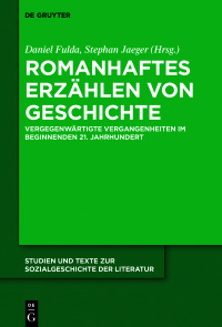صورة الغلاف: Romanhaftes Erzählen von Geschichte 1st edition 9783110540567