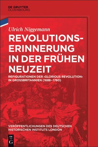Titelbild: Revolutionserinnerung in der Frühen Neuzeit 1st edition 9783110540543