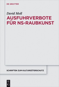 Imagen de portada: Ausfuhrverbote für NS-Raubkunst 1st edition 9783110541373