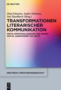 Omslagafbeelding: Transformationen literarischer Kommunikation 1st edition 9783110541434