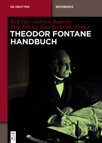 Cover image: Theodor Fontane Handbuch 1st edition 9783110541496