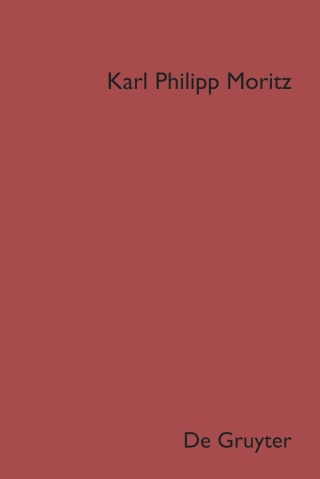 Cover image: Karl Philipp Moritz: Sämtliche Werke. Band 4: Schriften zur Mythologie und Altertumskunde. Teil 2 1st edition 9783110540406
