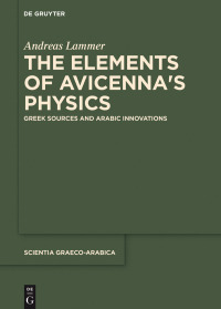 Titelbild: The Elements of Avicennaʼs Physics 1st edition 9783110543582