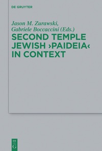 Cover image: Second Temple Jewish “Paideia” in Context 1st edition 9783110546064