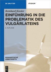 Cover image: Einführung in die Problematik des Vulgärlateins 2nd edition 9783110546309