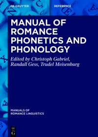 Cover image: Manual of Romance Phonetics and Phonology 1st edition 9783110548358
