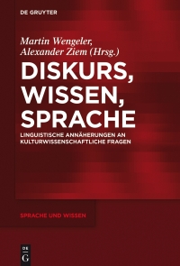 Imagen de portada: Diskurs, Wissen, Sprache 1st edition 9783110549973