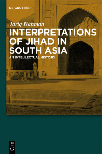 Imagen de portada: Interpretations of Jihad in South Asia 1st edition 9783110550276