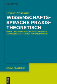 Titelbild: Wissenschaftssprache praxistheoretisch 1st edition 9783110550917