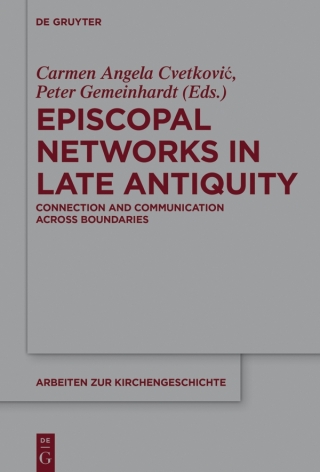 Cover image: Episcopal Networks in Late Antiquity 1st edition 9783110551884
