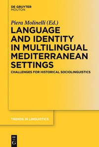 Imagen de portada: Language and Identity in Multilingual Mediterranean Settings 1st edition 9783110552454