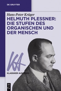 Cover image: Helmuth Plessner: Die Stufen des Organischen und der Mensch 1st edition 9783110551815