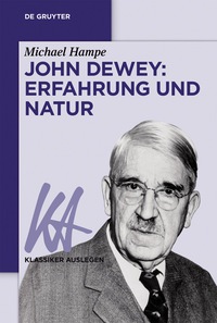 Cover image: John Dewey: Erfahrung und Natur 1st edition 9783110551518