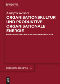 صورة الغلاف: Organisationskultur und Produktive Organisationale Energie 1st edition 9783110553062