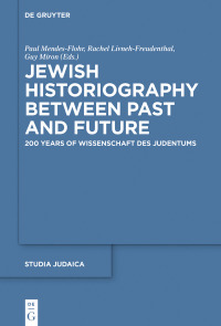 Immagine di copertina: Jewish Historiography Between Past and Future 1st edition 9783110553543
