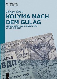 Titelbild: Kolyma nach dem GULAG 1st edition 9783110555554