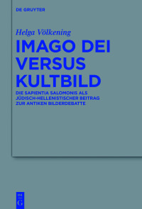 表紙画像: Imago Dei versus Kultbild 1st edition 9783110553154