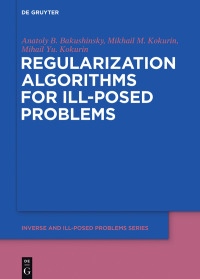 Imagen de portada: Regularization Algorithms for Ill-Posed Problems 1st edition 9783110556308
