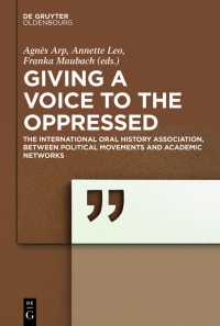 Imagen de portada: Giving a voice to the Oppressed? 1st edition 9783110558708