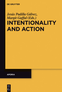صورة الغلاف: Intentionality and Action 1st edition 9783110559095