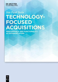Imagen de portada: Technology-focused Acquisitions 1st edition 9783110559170
