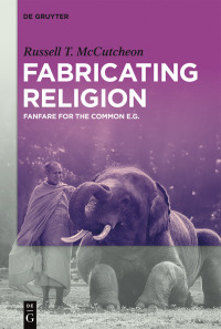 Cover image: Fabricating Religion 1st edition 9783110559392