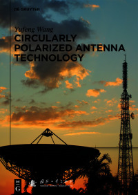 Cover image: Circularly Polarized Antenna Technology 1st edition 9783110561180