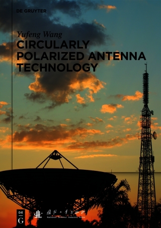 Immagine di copertina: Circularly Polarized Antenna Technology 1st edition 9783110561180