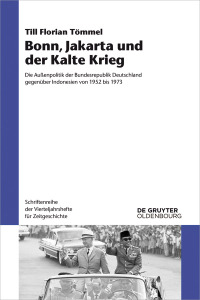 Cover image: Bonn, Jakarta und der Kalte Krieg 1st edition 9783110562491