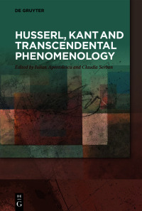 Cover image: Husserl, Kant and Transcendental Phenomenology 1st edition 9783110562927