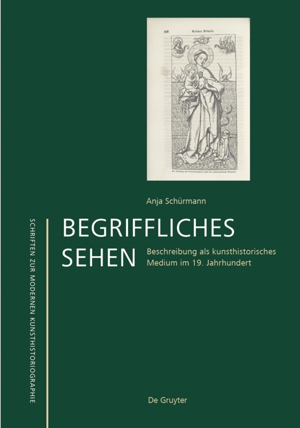 Begriffliches Sehen Beschreibung als kunsthistorisches Medium im 19. Jahrhundert 1st Edition