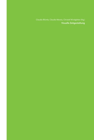 Imagen de portada: Visuelle Zeitgestaltung 1st edition 9783110563412