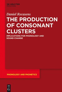 Titelbild: The Production of Consonant Clusters 1st edition 9783110565676