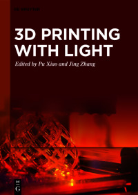 Cover image: 3D Printing with Light 1st edition 9783110569476