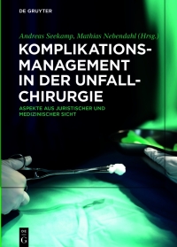 Titelbild: Komplikationsmanagement in der Unfallchirurgie 1st edition 9783110569919