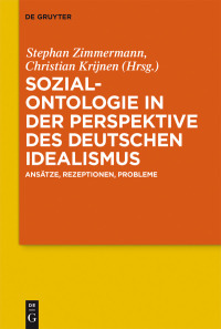 Titelbild: Sozialontologie in der Perspektive des deutschen Idealismus 1st edition 9783110571134