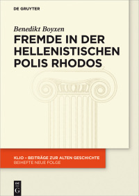 Imagen de portada: Fremde in der hellenistischen Polis Rhodos 1st edition 9783110570809