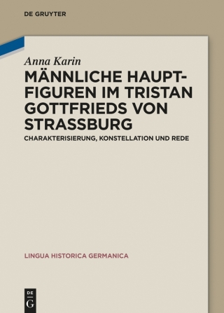 Cover image: Männliche Hauptfiguren im "Tristan" Gottfrieds von Straßburg 1st edition 9783110572254